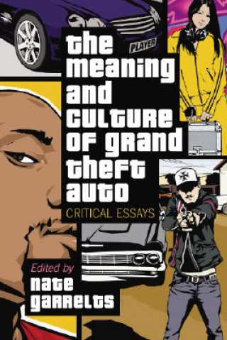 Carte Meaning and Culture of ""Grand Theft Auto Nate Garrelts