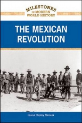 Książka Mexican Revolution Chelsea House Publishers