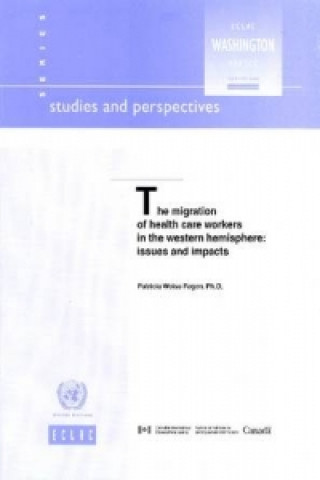 Kniha Migration of Health Care Workers in the Western Hemisphere Patricia Weiss Fagen