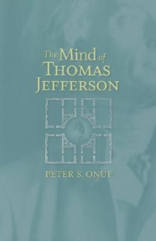 Book Mind of Thomas Jefferson Peter S. Onuf