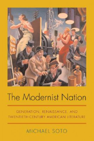 Книга Modernist Nation Michael Soto