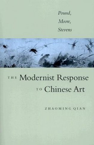 Carte Modernist Response to Chinese Art Zhaoming Qian