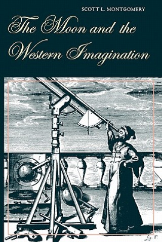 Libro Moon and the Western Imagination Scott L. Montgomery