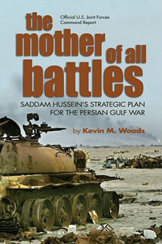 Livre Mother of All Battles Kevin M. Woods