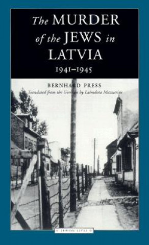 Carte Murder of the Jews in Latvia, 1941-1945 Press