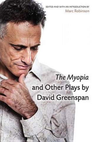 Kniha Myopia and Other Plays by David Greenspan David Greenspan