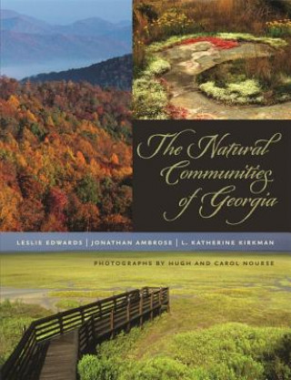 Книга Natural Communities of Georgia Leslie Edwards