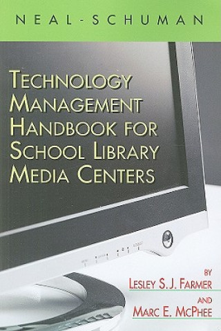 Książka Neal-Schuman Technology Management Handbook for School Library Media Centers Marc E. McPhee