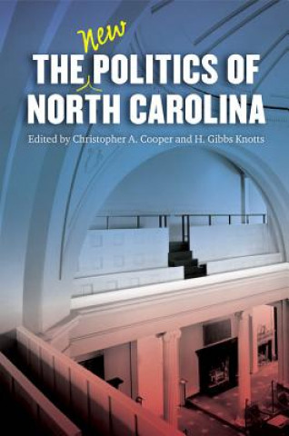 Carte New Politics of North Carolina Christopher A. Cooper