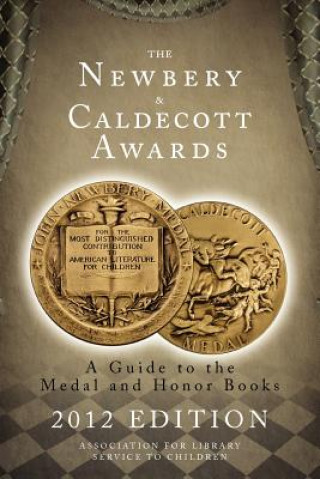 Könyv Newbery and Caldecott Awards Association for Library Service to Children