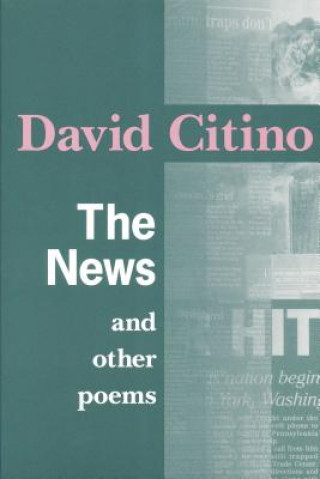 Kniha News and Other Poems David John Citino