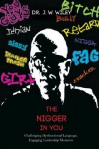 Książka Nigger in You J.W. Wiley