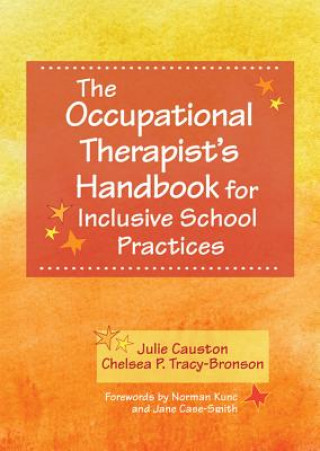 Carte Occupational Therapist's Handbook for Inclusive School Practices Chelsea Tracy-Bronson