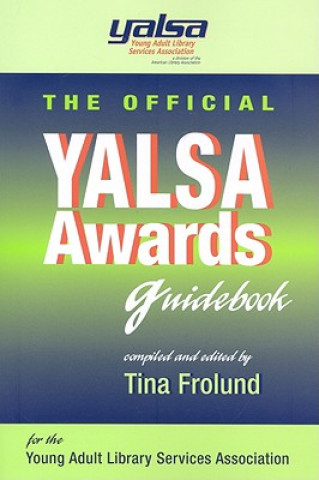 Boek Official YALSA Awards Guidebook Tina Frolund