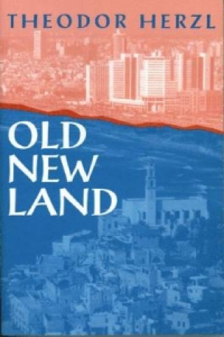 Könyv Old New Land Theodor Herzl