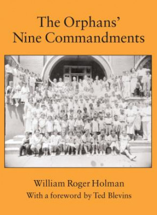 Książka Orphans' Nine Commandments William Roger Holman