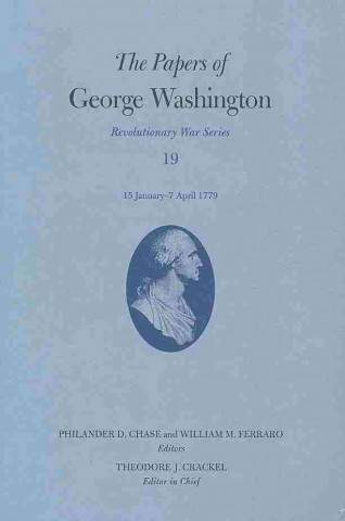 Kniha Papers of George Washington v.19; 15 January - 7 April 1779 