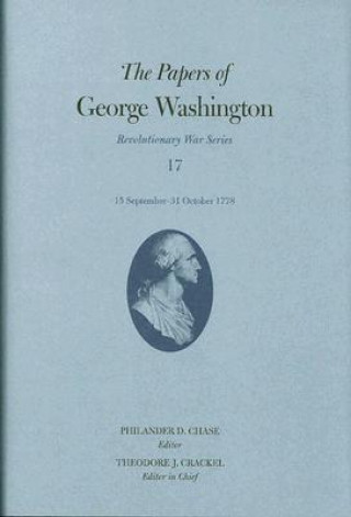 Carte Papers of George Washington  15 September-31 October 1778 George Washington