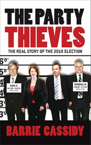 Knjiga Party Thieves Barrie Cassidy