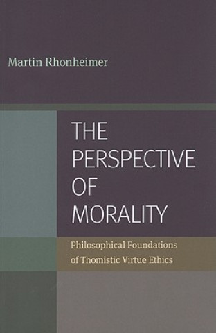 Kniha Perspective of Morality Martin Rhonheimer