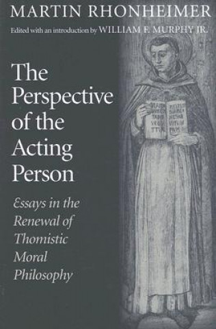 Книга Perspective of the Acting Person Martin Rhonheimer