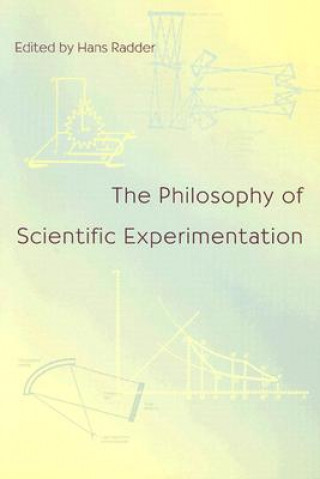 Kniha Philosophy Of Scientific Experimentation, The 