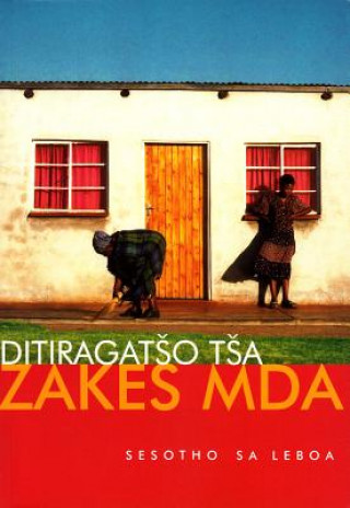 Buch Ditiragatso Tsa Zakes Mda D.M. Mampuru