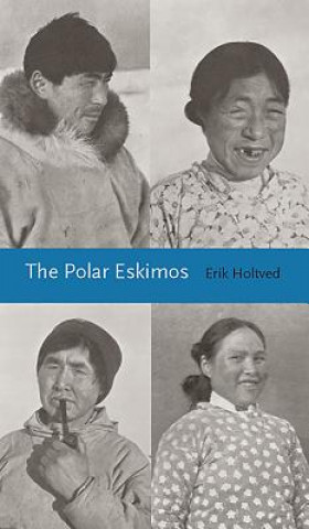 Libro Polar Eskimos Erik Holtved