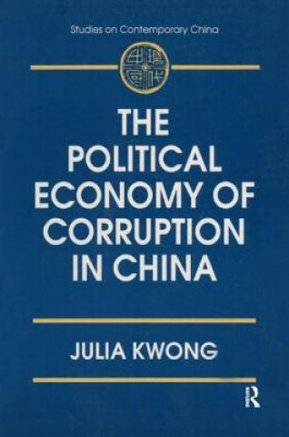 Carte Political Economy of Corruption in China Julia Kwong