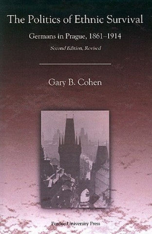Книга Politics of Ethnic Survival Gary B. Cohen