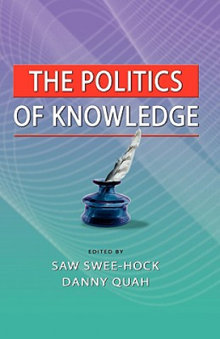 Kniha Politics of Knowledge Saw Swee Hock