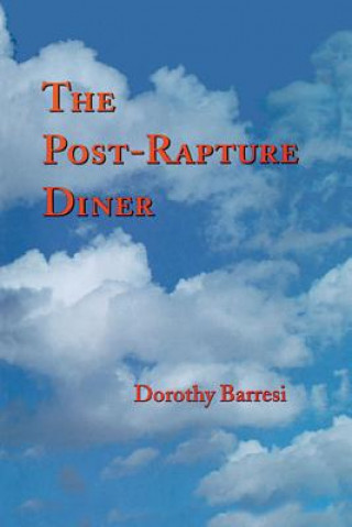 Kniha Post-Rapture Diner, The Rebecca Harding Davis