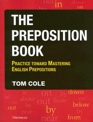 Könyv Preposition Book Tom Cole