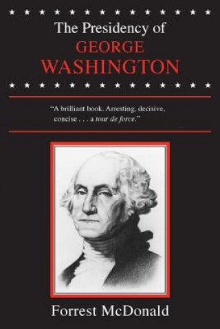 Carte Presidency of George Washington Forrest McDonald