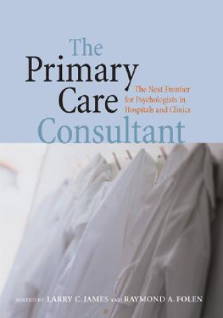 Kniha Primary Care Consultant Larry C. James