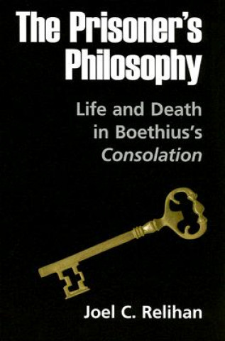 Livre Prisoner's Philosophy Joel C. Relihan