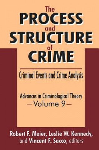 Kniha Process and Structure of Crime Leslie W. Kennedy