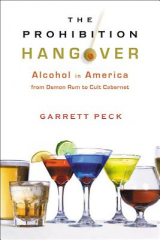 Libro Prohibition Hangover Garrett Peck