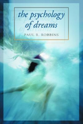 Книга Psychology of Dreams Paul R. Robbins