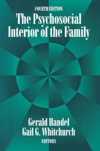 Knjiga Psychosocial Interior of the Family Gail G. Whitchurch