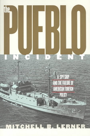 Carte ""Pueblo"" Incident Mitchell B. Lerner