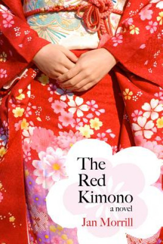 Kniha Red Kimono Jan Morrill