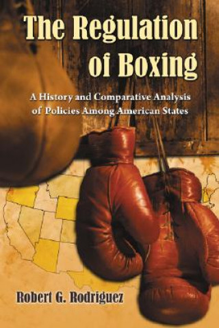 Βιβλίο Regulation of Boxing Robert G. Rodriguez