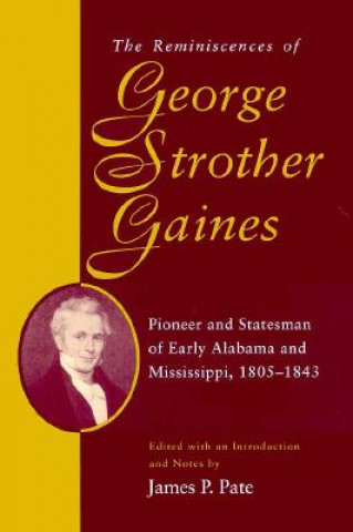 Kniha Reminiscences of George Strother Gaines George Strother Gaines