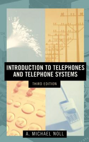 Livre Introduction to Telephones and Telephone Systems Michael A. Noll