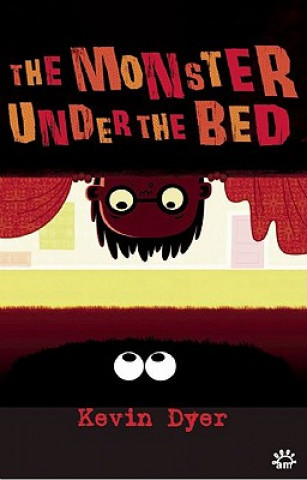 Książka Monster Under the Bed Kevin Dyer