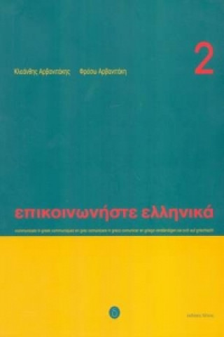 Kniha Communicate in Greek Book 2 P. Arbanitakeph