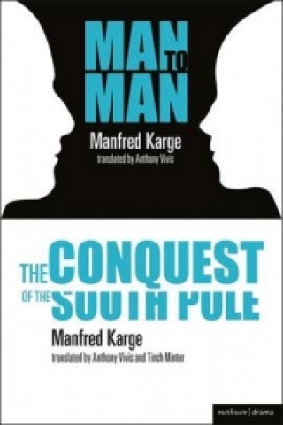 Книга Conquest South Pole Man To Man Manfred Karge