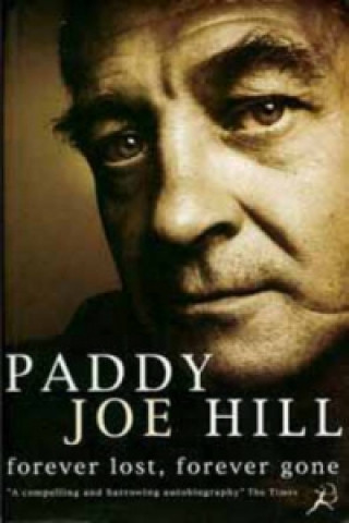 Carte Forever Lost, Forever Gone Paddy Joe Hill
