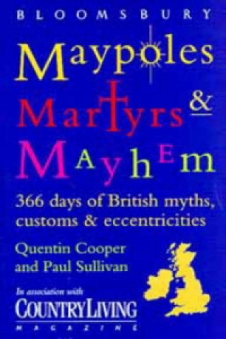 Könyv Maypoles, Martyrs and Mayhem Paul Sullivan